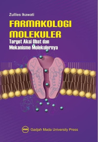 Farmakologi molekuler target aksi obat dan mekanisme molekulernya