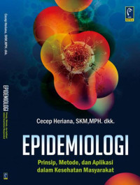 Epidemiologi prinsip, metode, dan aplikasi dalam kesehatan masyarakat