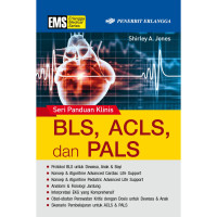 Seri panduan klinis BLS, ACLS, dan PALS