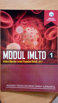 MODUL IMLTD 1
Infeksi Menular Lewat Transfusi Darah 2017