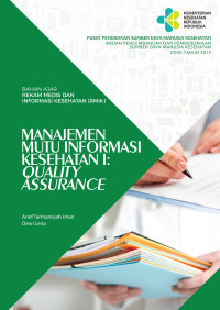 Manajemen Mutu Informasi Kesehatan I: Quality Assurance