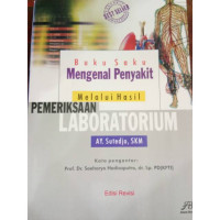 Buku saku mengenal penyakit melalui hasil pemeriksaan laboratorium